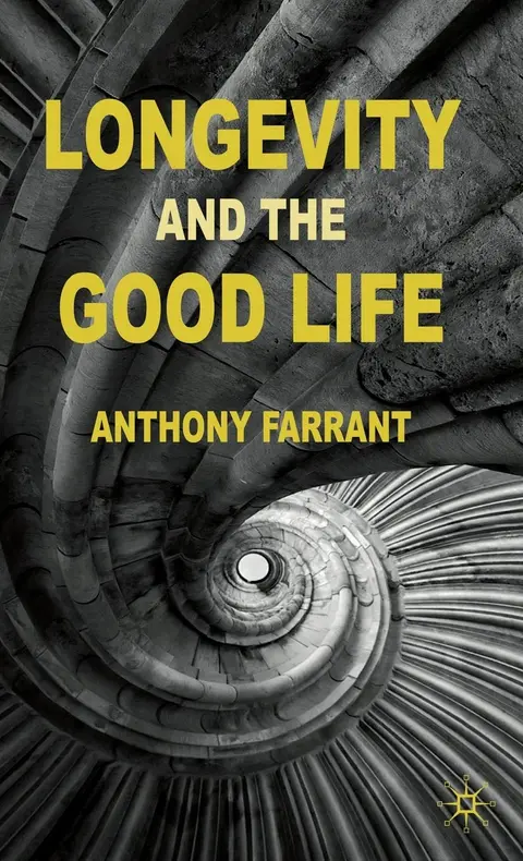 Cover of Longevity and the Good Life