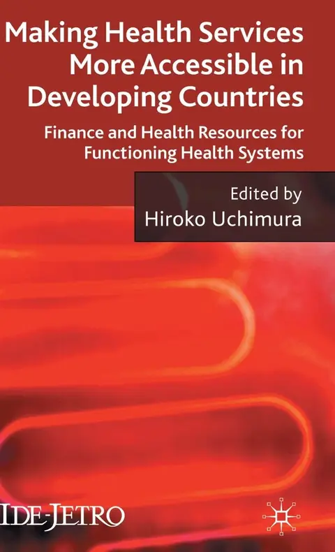 Cover of Making Health Services More Accessible in Developing Countries
