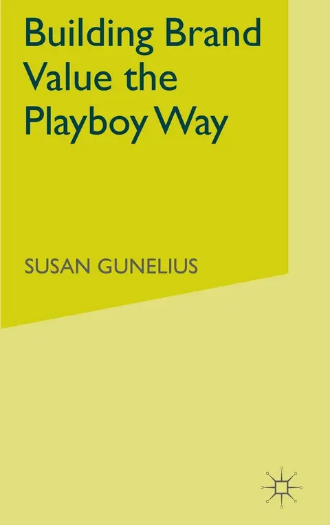Cover of Building Brand Value the Playboy Way