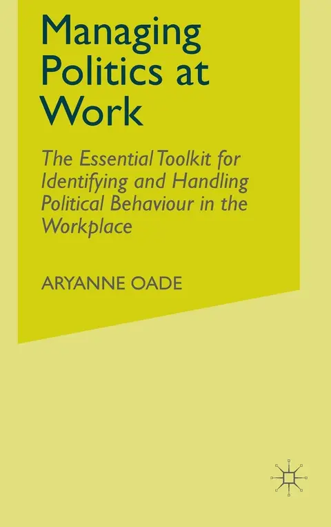 Cover of Managing Politics at Work
