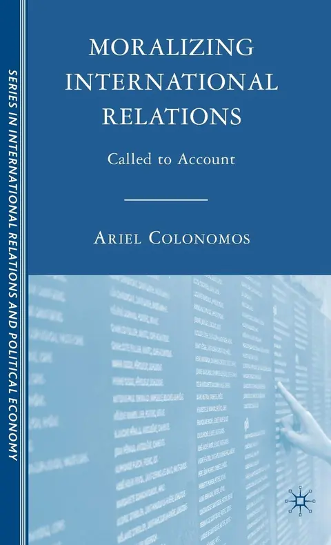 Cover of Moralizing International Relations