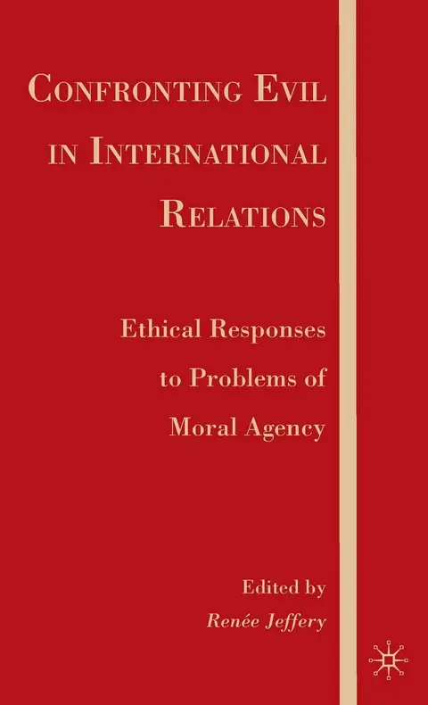 Cover of Confronting Evil in International Relations