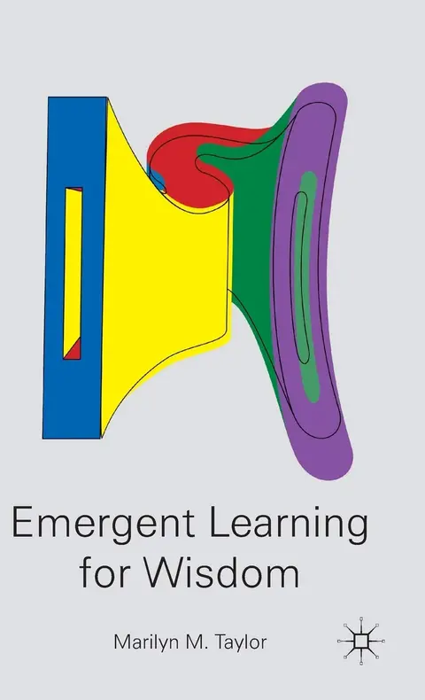 Cover of Emergent Learning for Wisdom
