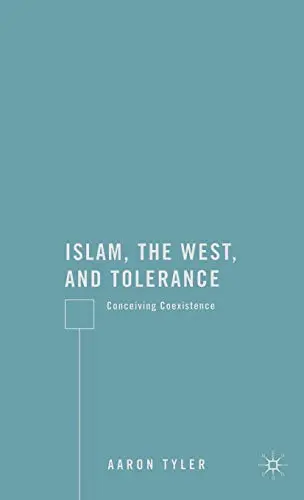 Cover of Islam, the West, and Tolerance