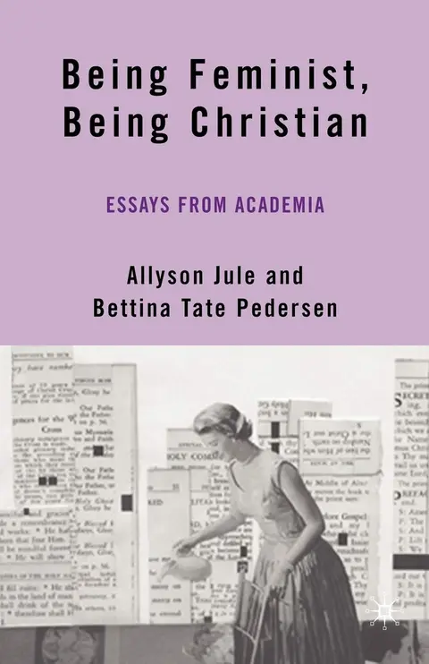 Cover of Being Feminist, Being Christian