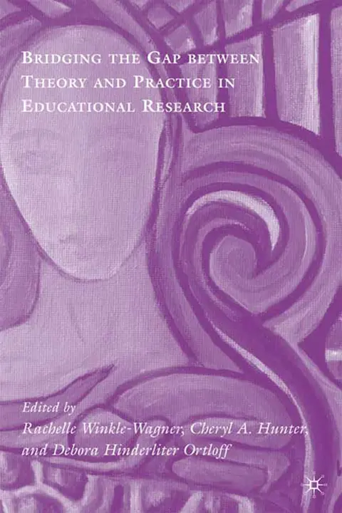 Cover of Bridging the Gap between Theory and Practice in Educational Research