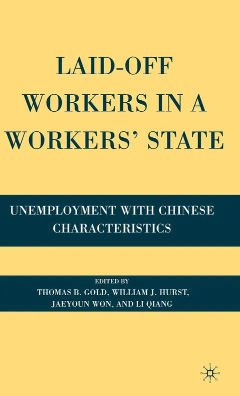 Cover of Laid-Off Workers in a Workers' State