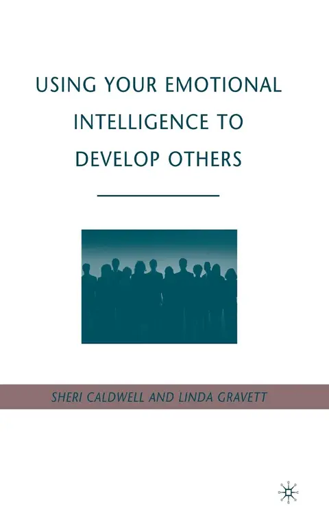 Cover of Using Your Emotional Intelligence to Develop Others