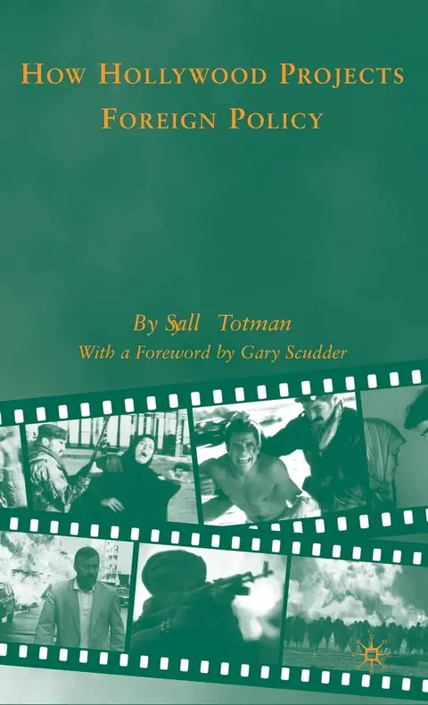 Cover of How Hollywood Projects Foreign Policy
