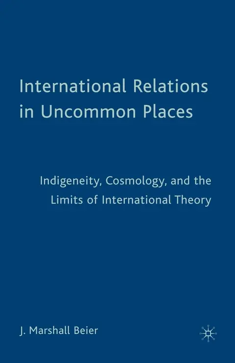 Cover of International Relations in Uncommon Places