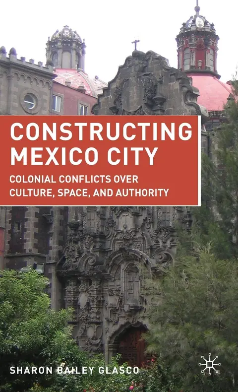 Cover of Constructing Mexico City