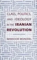 Cover of Class, Politics, and Ideology in the Iranian Revolution