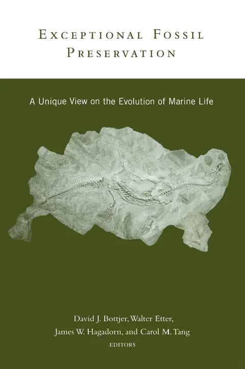 Cover of Exceptional Fossil Preservation – A Unique View on the Evolution of Marine Life