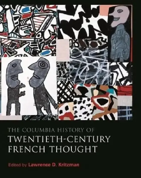 Cover of The Columbia History of Twentieth-Century French Thought