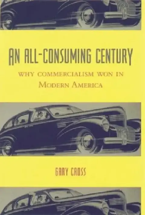 Cover of An All-Consuming Century
