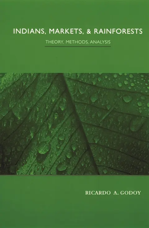 Cover of Indians, Markets, and Rainforests