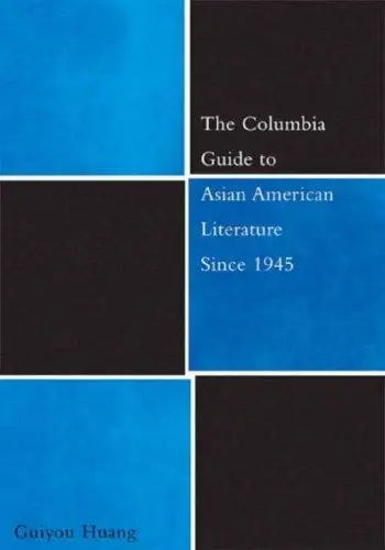 Cover of The Columbia Guide to Asian American Literature Since 1945
