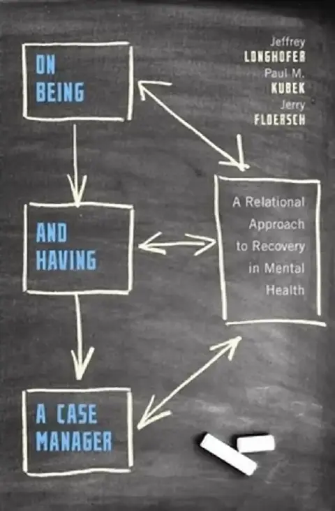 Cover of On Being and Having a Case Manager