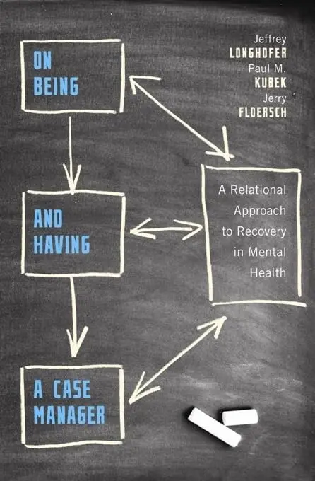 Cover of On Being and Having a Case Manager