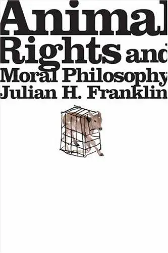 Cover of Animal Rights and Moral Philosophy