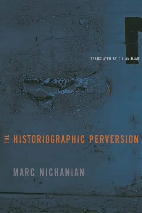 Cover of The Historiographic Perversion