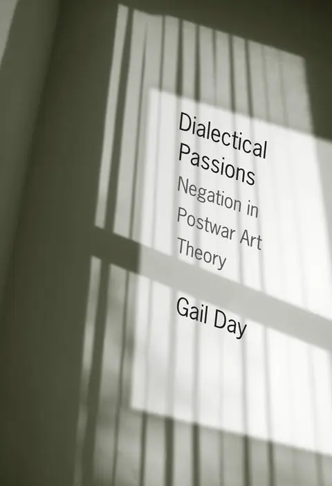 Cover of Dialectical Passions – Negotiation in Postwar Art Theory