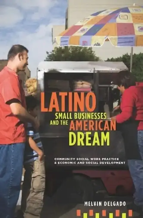 Cover of Latino Small Businesses and the American Dream