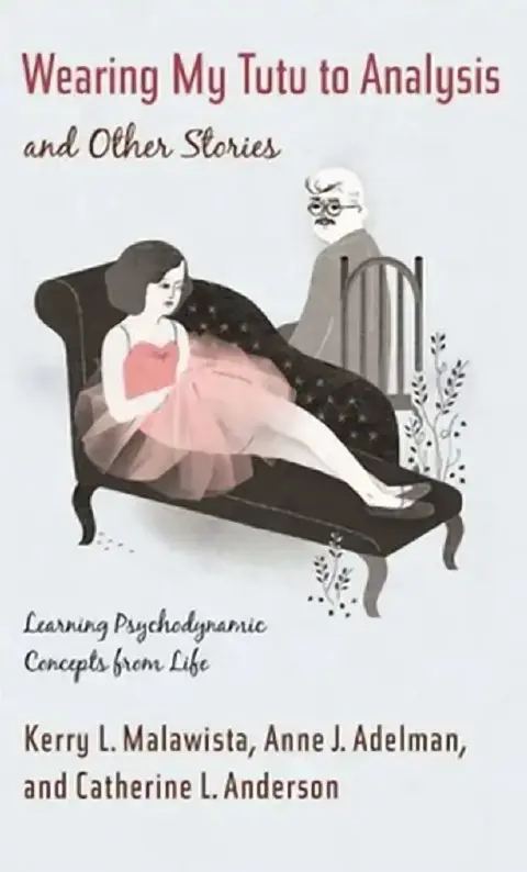 Cover of Wearing My Tutu to Analysis and Other Stories