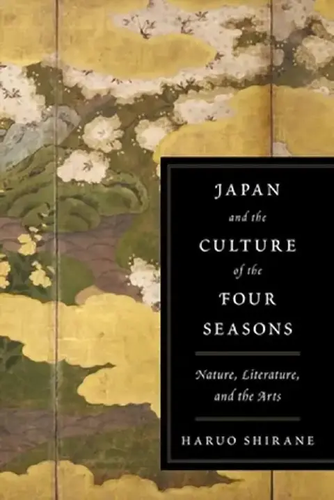 Cover of Japan and the Culture of the Four Seasons