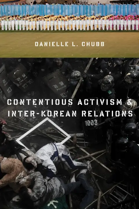 Cover of Contentious Activism & Inter-Korean Relations