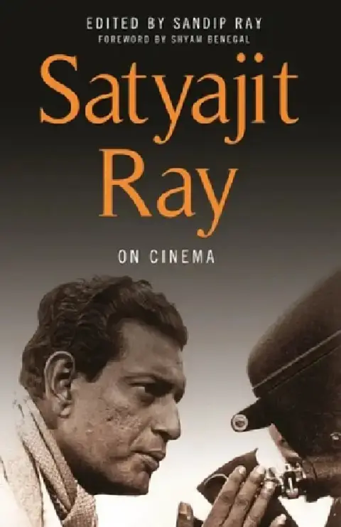 Cover of Satyajit Ray on Cinema