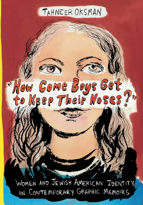 Cover of How Come Boys Get to Keep Their Noses?