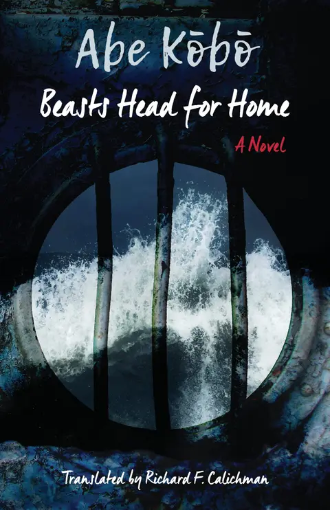 Cover of Beasts Head for Home – A Novel