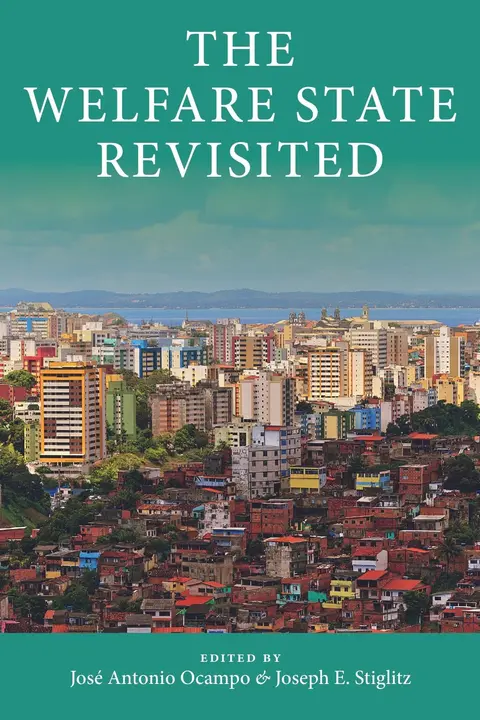 Cover of The Welfare State Revisited (Initiative for Policy Dialogue at Columbia: Challenges in Development and Globalization)