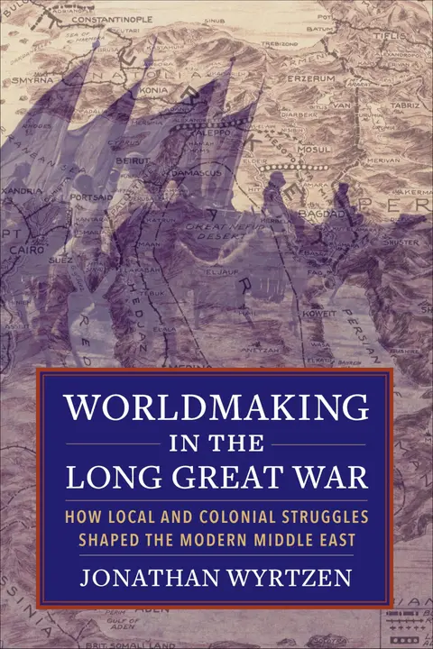 Cover of Worldmaking in the Long Great War