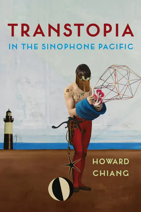 Cover of Transtopia in the Sinophone Pacific