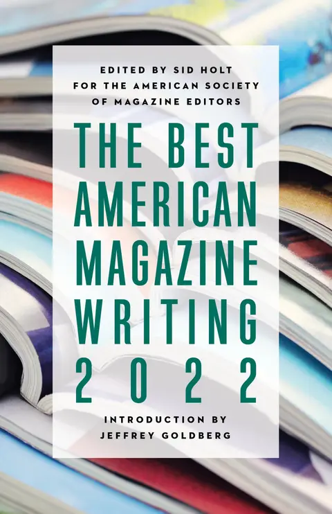 Cover of The Best American Magazine Writing 2022