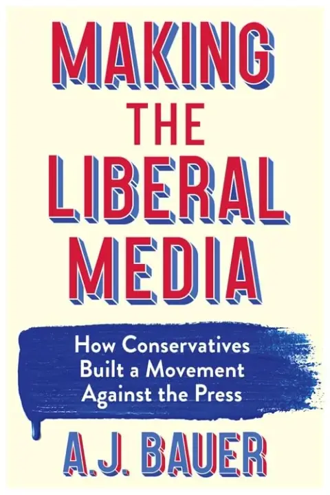 Cover of Making the Liberal Media