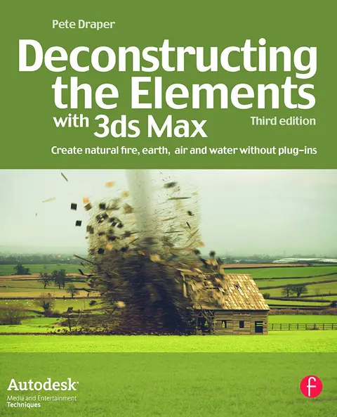 Cover of Deconstructing the Elements with 3ds Max