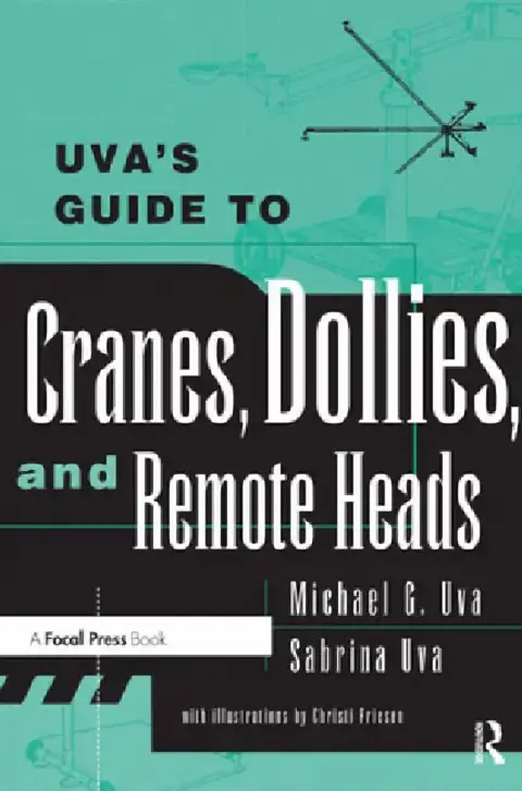 Cover of Uva's Guide to Cranes, Dollies, and Remote Heads