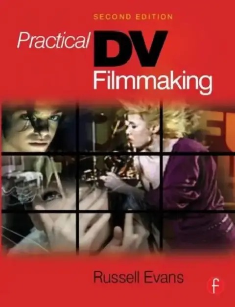 Cover of Practical DV Filmmaking
