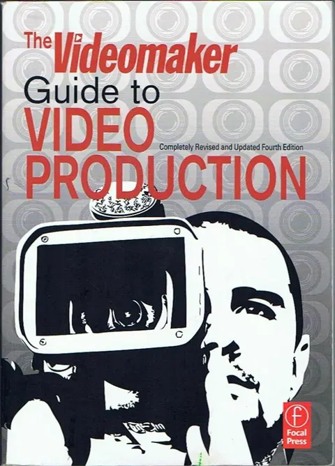 Cover of The Videomaker Guide to Video Production