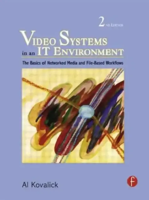 Cover of Video Systems in an It Environment