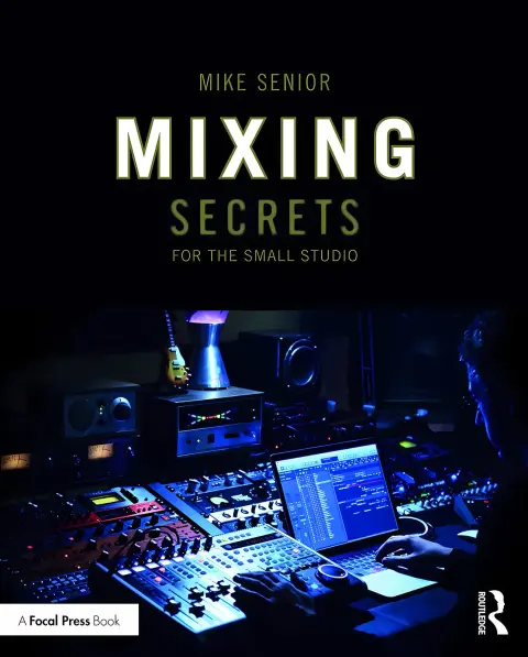 Cover of Mixing Secrets for the Small Studio