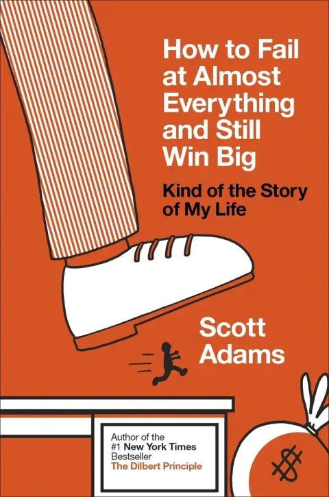 Cover of How to Fail at Almost Everything and Still Win Big