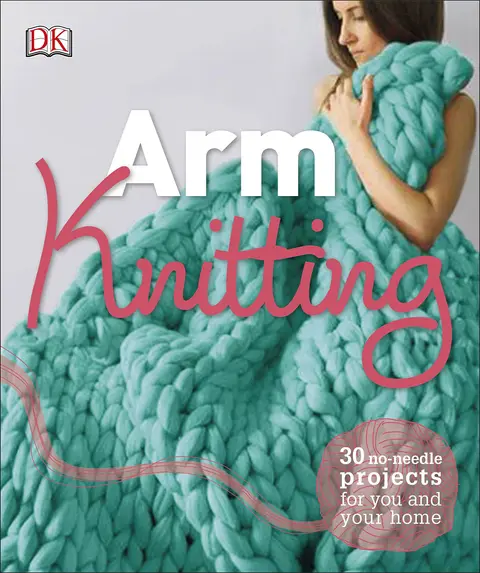 Cover of Arm Knitting