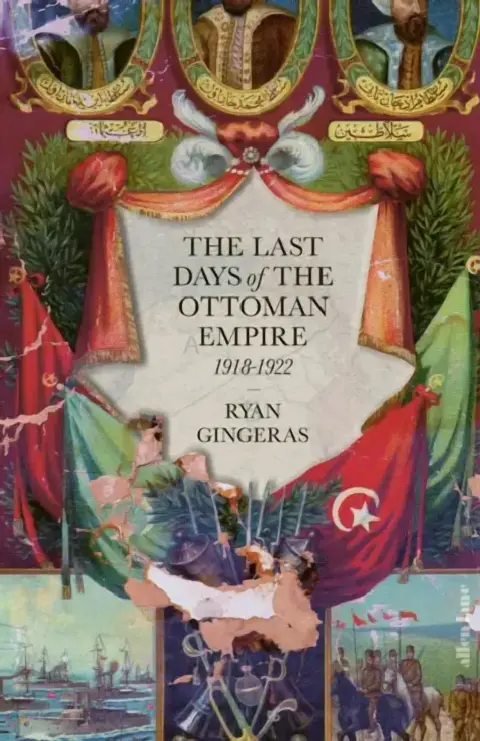 Cover of The Last Days of the Ottoman Empire