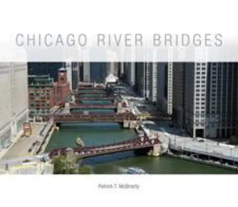 Cover of Chicago River Bridges