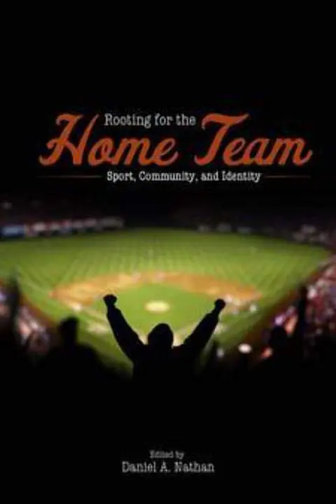Cover of Rooting for the Home Team