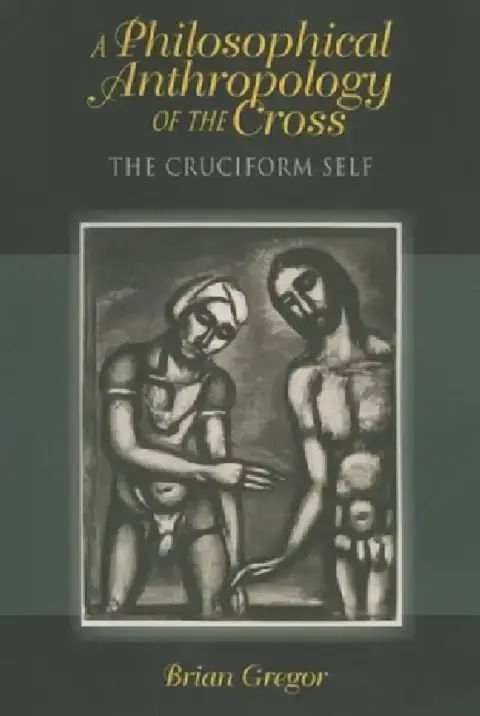 Cover of A Philosophical Anthropology of the Cross